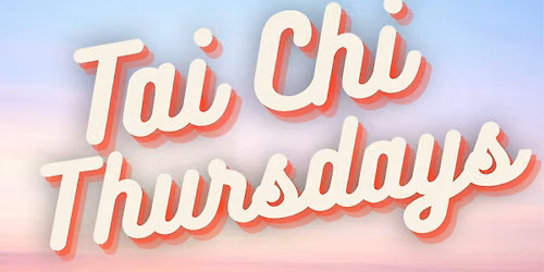 Tai Chi Thursdays at LPL 
