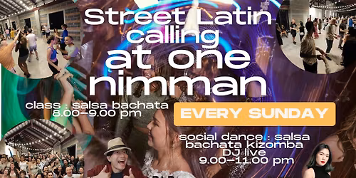 Street Latin calling at One nimman