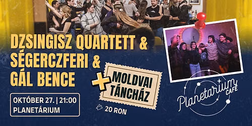 Dzsingisz Quartett & S\u00e9gerczferi & G\u00e1l Bence \u2795 Moldvai t\u00e1nch\u00e1z \u25fe\ufe0f Koncert \u00e9s t\u00e1nch\u00e1z 