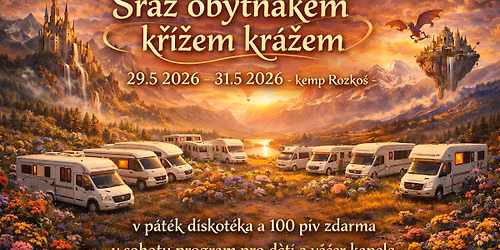 Sraz skupiny Obytn\u00e1kem k\u0159\u00ed\u017eem kr\u00e1\u017eem