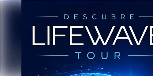 Descubre LifeWave Tour \/ Houston, Texas