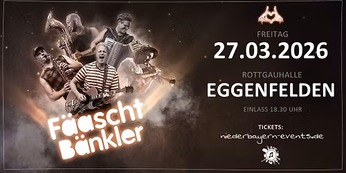 F\u00c4ASCHTB\u00c4NKLER L!VE in Eggenfelden