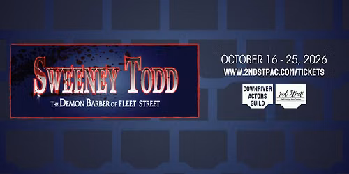 Sweeney Todd - Downriver Actors Guild