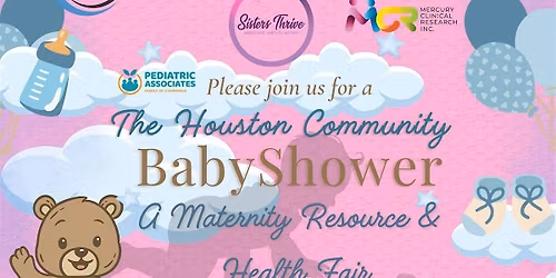The Houston Community Health Baby Show - A Maternity Resource & Health Fair
