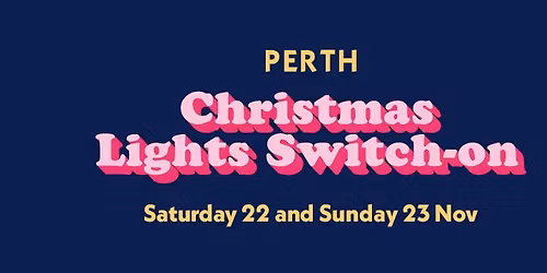 Perth's Christmas Lights Switch-on Weekend