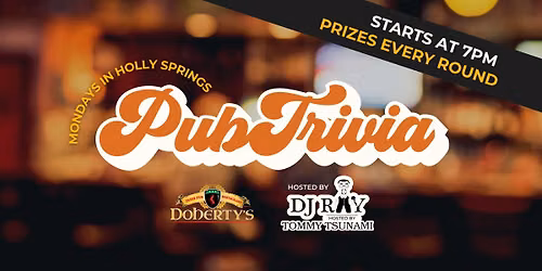 Doherty's Pub Trivia w\/ DJ Ray (Hosted by Tommy Tsunami)