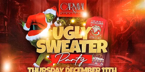 CARNAVAL X INVASION NIGHTCLUB SPECIAL EVENT UGLY SWEATER PARTY