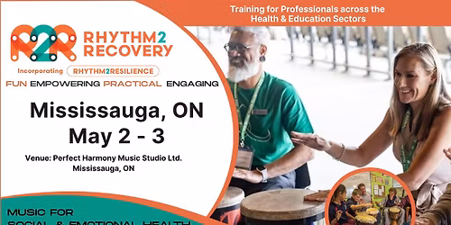 Mississauga, Ontario- Rhythm2Recovery Facilitator Training