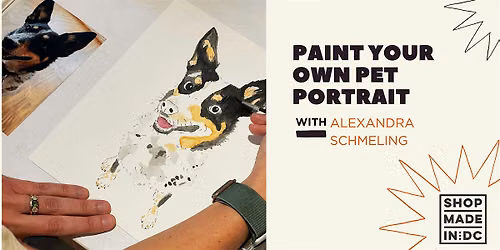 Paint Your Pet: Custom Pet Portraits w\/Alexandra Schmeling
