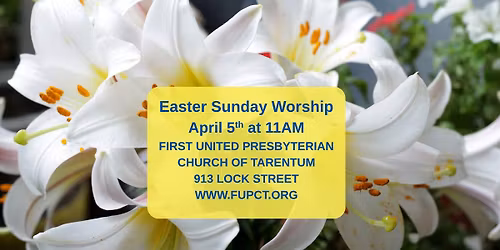 Easter Sunday Worship at First United Presbyterian Church of Tarentum