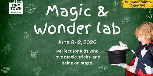 Kids Summer Camp: Magic & Wonder Lab