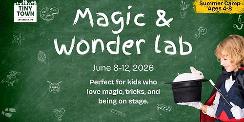 Kids Summer Camp: Magic & Wonder Lab