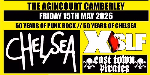 50th Anniversary of Chelsea Punk Band Tour + XSLF + East Town Pirates
