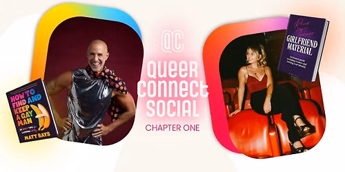 Queer Connect Social: Chapter One - An LGBTQIA+ Mixer Featuring Writers Rosie Turner & Matt Bays