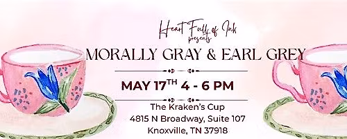 Heart Full of Ink Presents: Morally Gray and Earl Grey