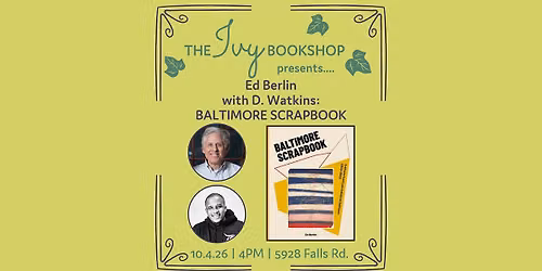 Ed Berlin with D. Watkins: BALTIMORE SCRAPBOOK