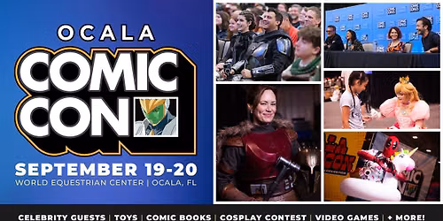 Ocala Comic Con September 19-20, 2026 | Ocala, FL