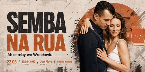 SEMBA NA RUA  I  4h semby we Wroc\u0142awiu