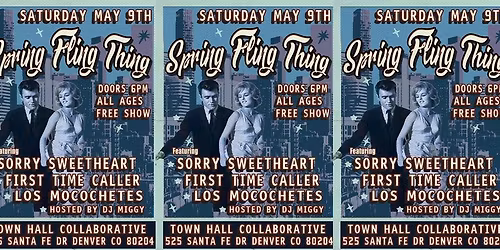 Sorry Sweetheart\/\/First Time Caller\/\/Los Mocochetes\/\/DJ Miggy @ TOWN HALL