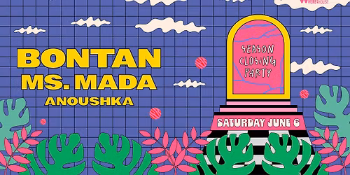 Bontan & Ms. Mada: Walter Where?House season closing party