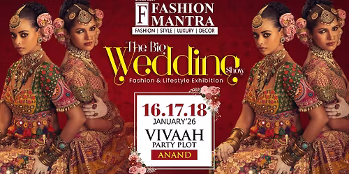 NRI & WEDDING EDITION EXHIBITION - ANAND (JAN 2026)