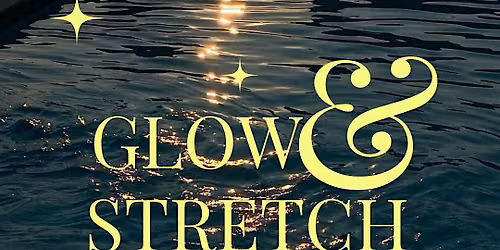 GLOW & STRETCH
