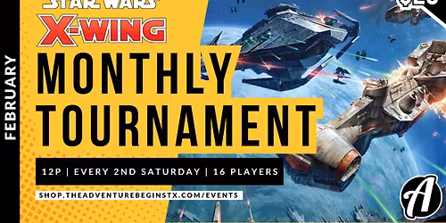 Star Wars X-Wing Monthly Tournament
