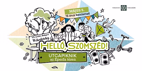 Hell\u00f3 Szomsz\u00e9d! - utcapiknik az Eperfa t\u00e9ren