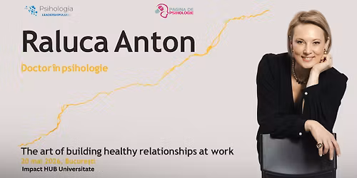 Arta de a construi rela\u021bii s\u0103n\u0103toase la locul de munc\u0103