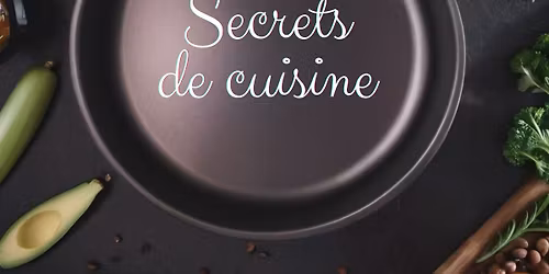 Secrets de cuisine, spectacle improvis\u00e9 et cuisin\u00e9