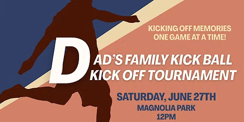 Dad's Family Kick Ball Kick Off Tournament