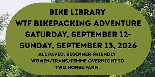 WTF Bikepacking Overnight to Two Horse Farm