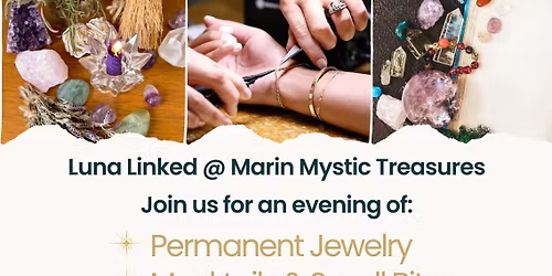 Luna Linked @ Marin Mystic Treasures