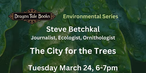 Environmental Series - The City for the Trees