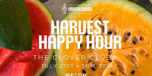 Harvest Happy Hour - Melon