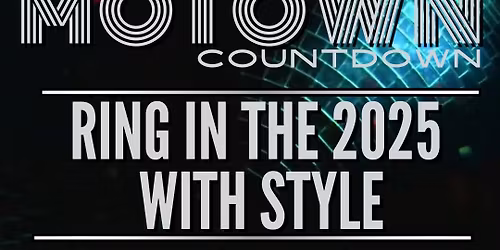 Motown Count Down Show: NYE Party