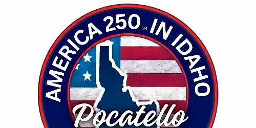 America 250: Pocatello Time Capsule Dedication Ceremony