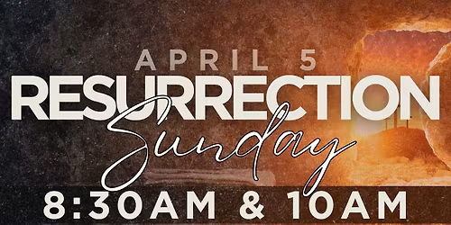 Resurrection Sunday Service