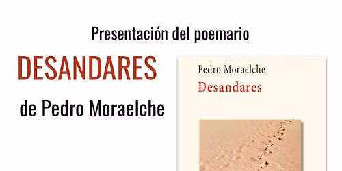 DESANDARES, poemario de Pedro Moraelche
