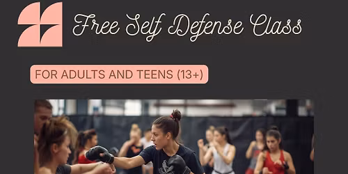 FREE Self-Defense Class for 13 yrs.+