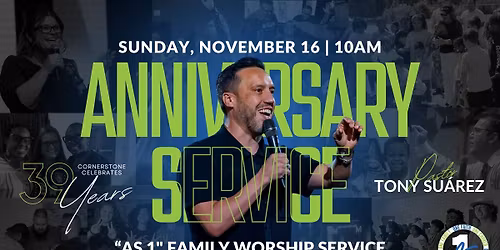 39th Anniversary Service with Pastor Tony Su\u00e1rez (AS 1 Service)