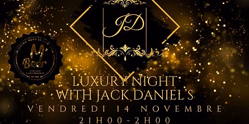 LUXURY NIGHT WITH JACK DANIEL\u2019S