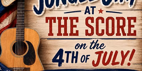 Celebrate America's 250th at THE SCORE with Jungle Jim 