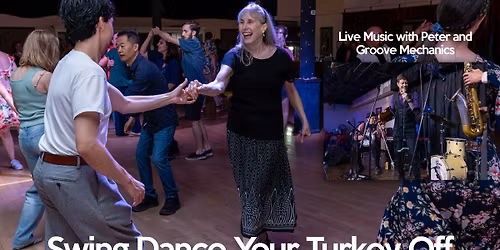 Swing Dance Your Turkey Off w\/Peter and the Groove Mechanics