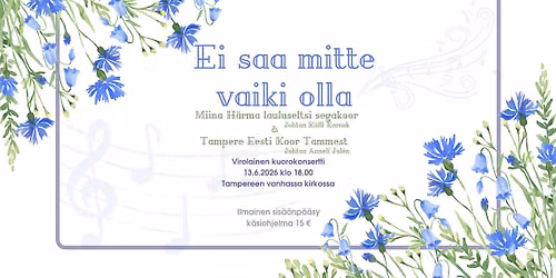 Ei saa mitte vaiki olla -kuorokonsertti