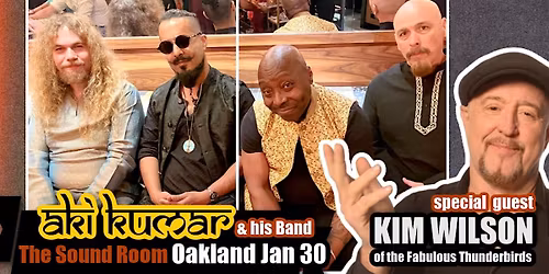 Aki Kumar & his band with special guest Kim Wilson
