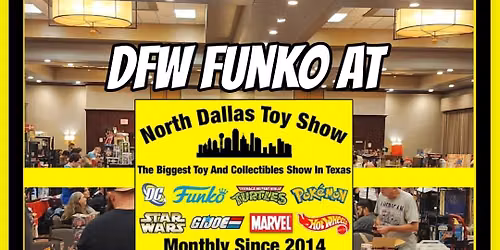 DFW FUNKO @ North Dallas Toy Show (SEPT 6TH)