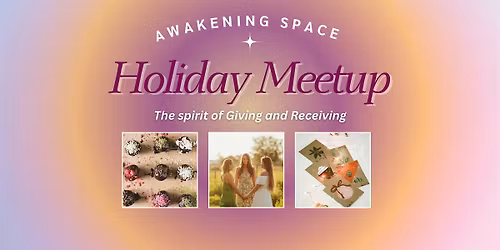Awakening Space Holiday Gathering