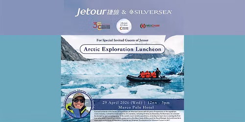 ARCTIC EXPLORATION LUNCHEON — Marco Polo Hongkong Hotel