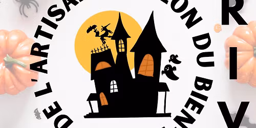 Salon du bien-\u00eatre et de l'artisanat " Sp\u00e9cial Halloween" Brive